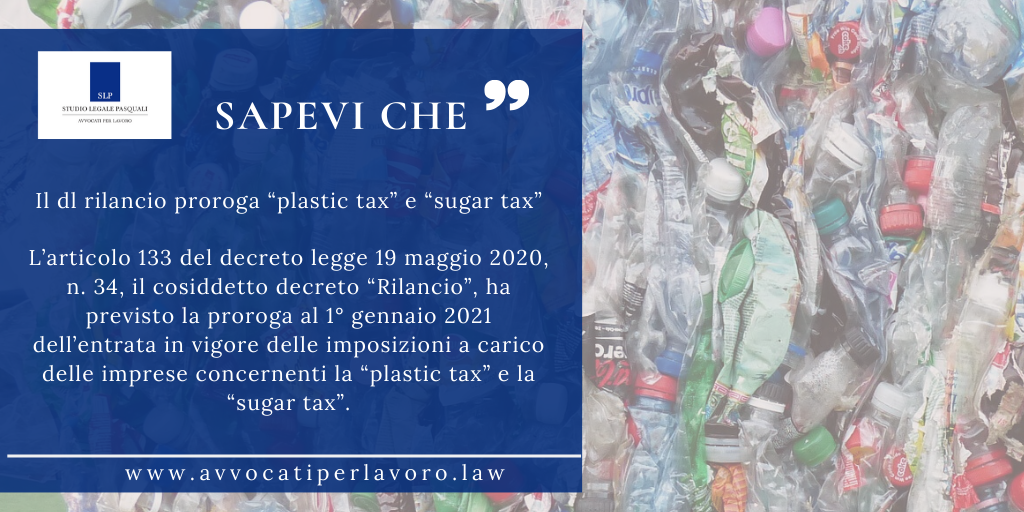 Il dl rilancio proroga “plastic tax” e “sugar tax”